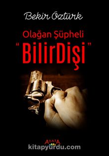 BilirDişi & Olağan Şüpheli