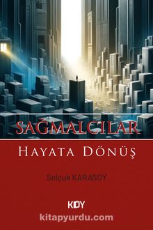 Sağmalcılar: Hayata Dönüş