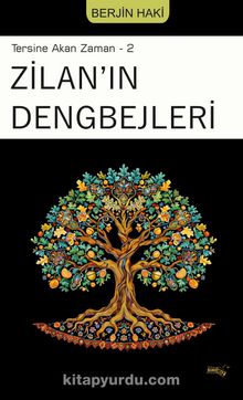 Zilan’ın Dengbejleri / Tersine Akan Zaman 2