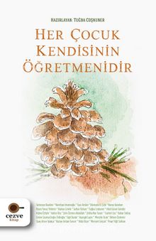 Her Çocuk Kendisinin Öğretmenidir