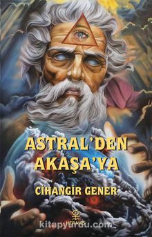 Astral’den Akaşa’ya