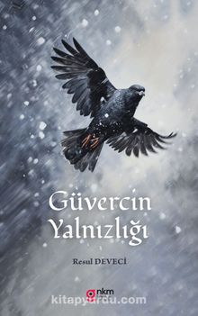 Güvercin Yalnızlığı