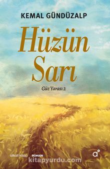 Hüzün Sarı / Güz Yarası 2