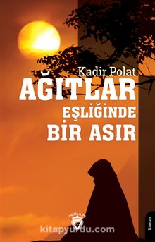 Ağıtlar Eşliğinde Bir Asır