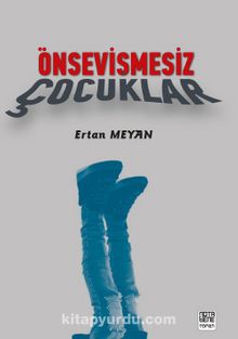 Önsevişmesiz Çocuklar