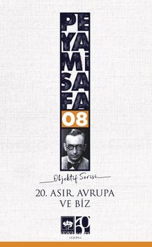 20. Asır Avrupa ve Biz / Objektif 8