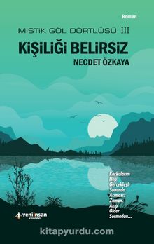 Kişiliği Belirsiz / Mistik Göl Dörtlüsü 3