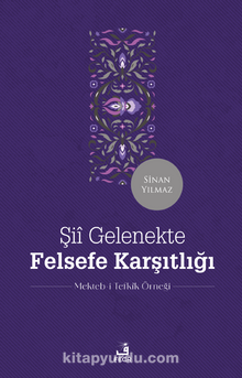 Şiî Gelenekte Felsefe Karşıtlığı