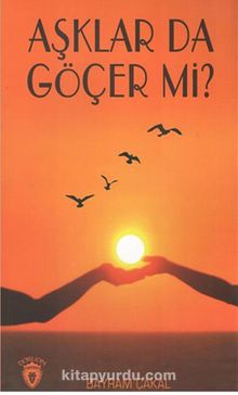 Aşklar Da Göçer Mi?