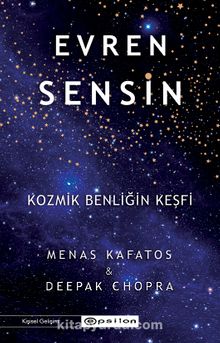 Evren Sensin & Kozmik Benliğin Keşfi