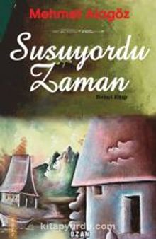 Susuyordu Zaman