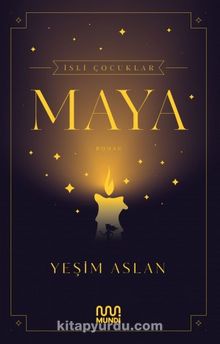 İsli Çocuklar: Maya