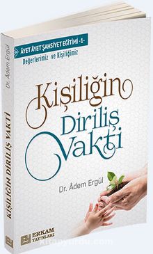 Kişiliğin Diriliş Vakti