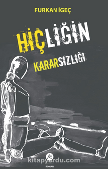 Hiçliğin Kararsızlığı