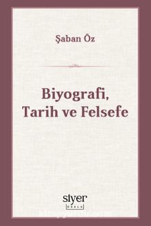 Biyografi, Tarih ve Felsefe