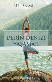 Derin Denizi Yaşamak