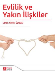 Evlilik ve Yakın İlişkiler