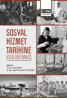 Sosyal Hizmet Tarihine Kısa Bir Bakış