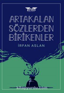 Artakalan Sözlerden Bı̇rı̇kenler