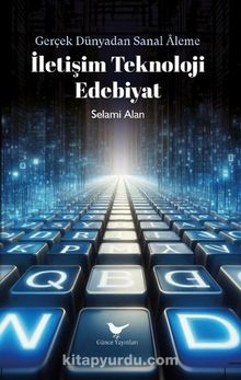 İletişim Teknoloji Edebiyat