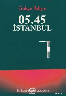 05.45 İstanbul