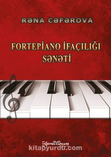 Fortepiano İfaçılığı Sənəti (Piyano İcra Sanatı)