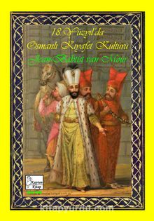 18. Yüzyıl’da Osmanlı Kıyafet Kültürü