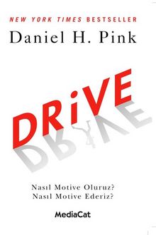 Drive & Nasıl Motive Oluruz? Nasıl Motive Ederiz?