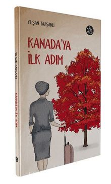 Kanada’ya İlk Adım