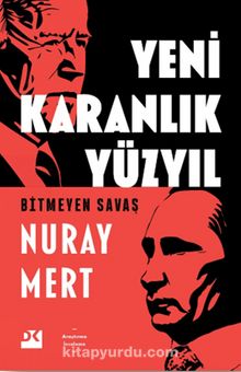 Yeni Karanlık Yüzyıl & Bitmeyen Savaş