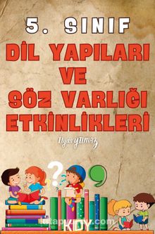 5. Sınıf Dil Yapıları ve Söz Varlığı Etkinlikleri