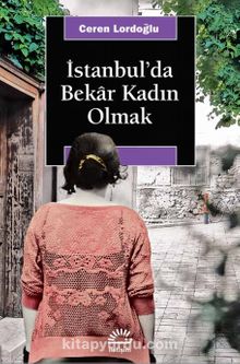 İstanbul'da Bekar Kadın Olmak