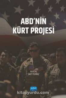 ABD’nin Kürt Projesi