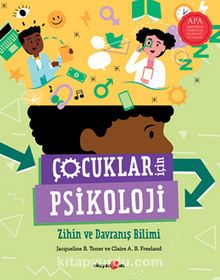 Çocuklar İçin Psikoloji & Zihin ve Davranış Bilimi