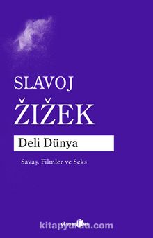 Deli Dünya & Savaş, Filmler ve Seks