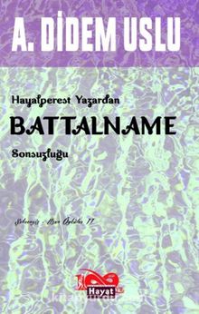 Hayalperest Yazardan Battalname Sonsuzluğu