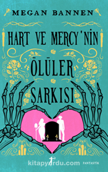 Hart Ve Mercy’nin Ölüler Şarkısı