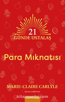 21 Günde Ustalaş - Para Mıknatısı