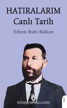 Hatıralarım & Canlı Tarih