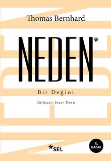 Neden & Bir Değini