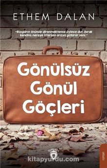 Gönülsüz Gönül Göçleri