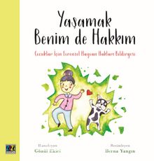 Yaşamak Benim De Hakkım & Çocuklar İçin Evrensel Hayvan Hakları Bildirgesi