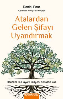 Atalardan Gelen Şifayı Uyandırmak