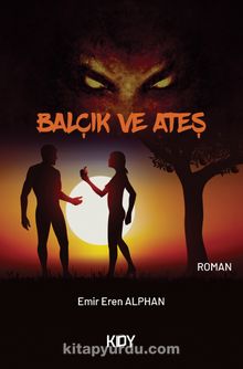 Balçık ve Ateş