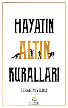 Hayatın Altın Kuralları