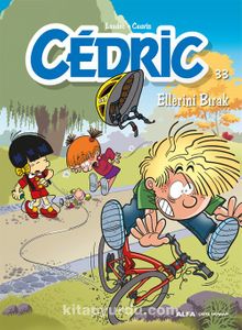 Cedric 33 / Ellerini Bırak