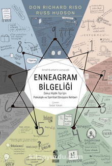 Enneagram Bilgeliği Dokuz Kişilik Tipi İçin Psikolojik ve Spiritüel Dönüşüm Rehberi