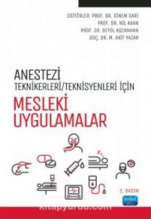 Anestezi Tekniker/Teknisyenleri İçin Mesleki Uygulamalar