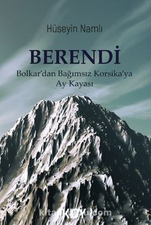 Berendi & Bolkar'dan Bağımsız Korsika'ya Ay Kayası