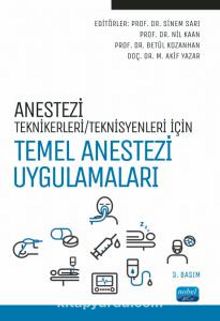 Anestezi Tekniker / Teknisyenleri İçin Temel Anestezi Uygulamaları